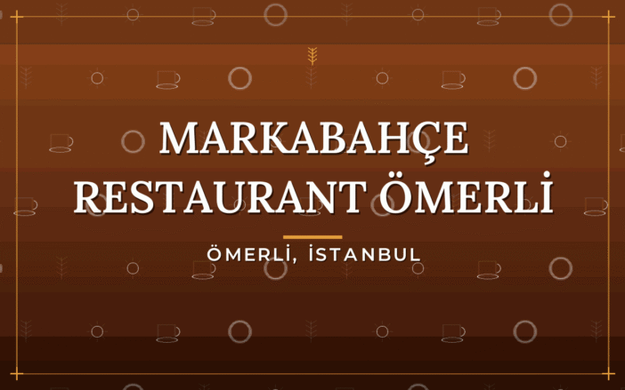 Markabahçe Restaurant Ömerli kahvaltı