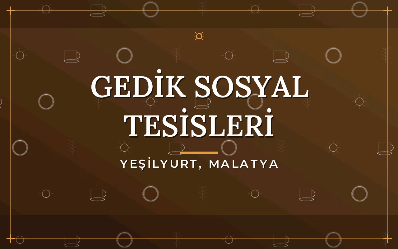 Gedik Sosyal Tesisleri